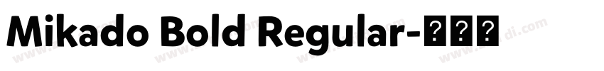 Mikado Bold Regular字体转换